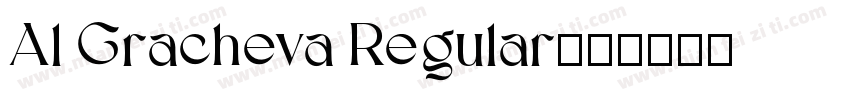 Al Gracheva Regular字体转换